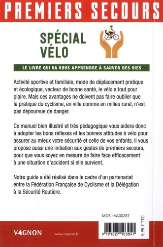 Premiers secours spécial vélo. Le livre qui va vous apprendre à sauver des vies