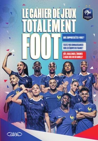 Le cahier de jeux totalement foot