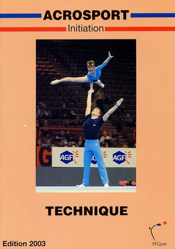  Fédération Française de Gym - Acrosport - Initiation technique.