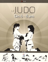  Fédération française de judo - Le Judo des 6-8 ans.