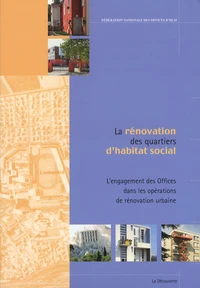 La rénovation des quartiers d'habitat social