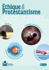  Fédération Protestante France - Ethique et protestantisme - Eléments de réflexion.