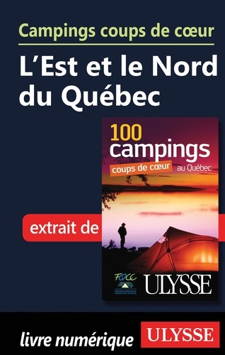 Campings coups de coeur L'Est et le Nord du Québec