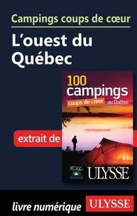  Fédération Québécoise de Campi - Campings coups de coeur L'ouest du Québec.