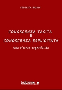 Federica Biondi - Conoscenza tacita e conoscenza esplicita.