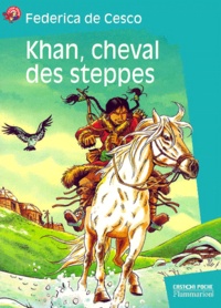 Federica de Cesco - Khan, Cheval Des Steppes.