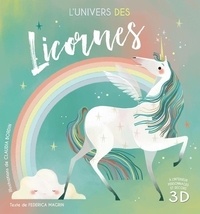 Federica Magrin et Claudia Bordin - L'univers des licornes.