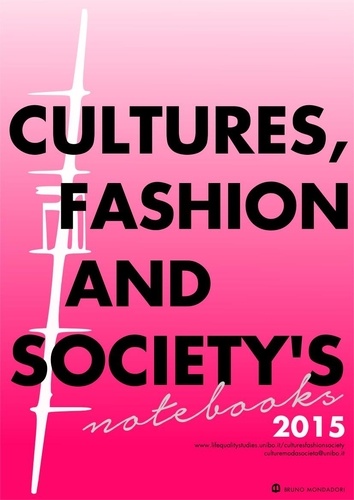 Federica Muzzarelli - Culture, Fashion and Society's Notebook 2015.