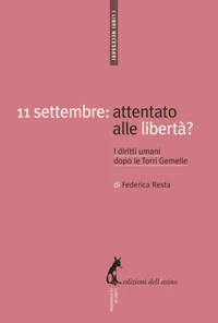 11 settembre: attentato alle libertà?