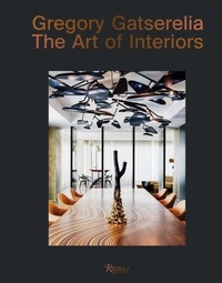 Federica Sala - Gregory Gatserelia The Art of Interiors /anglais.