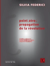 Point zéro : propagation de la révolution
