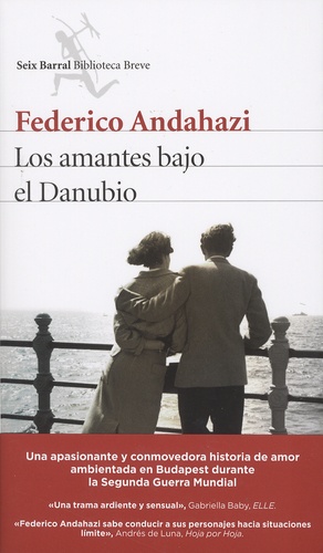 Federico Andahazi - Los amantes bajo el Danubio.
