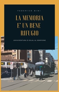  Federico Bini - La memoria è un bene rifugio.