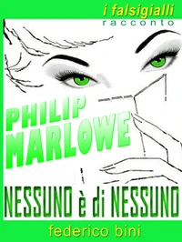 Philip Marlowe - Nessuno è di nessuno