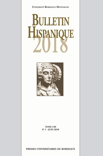 Bulletin Hispanique - Tome 120 - N°1 - Juin 2018. varia