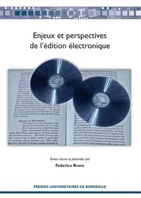 Federico Bravo - Enjeux et perspectives de l'édition électronique.