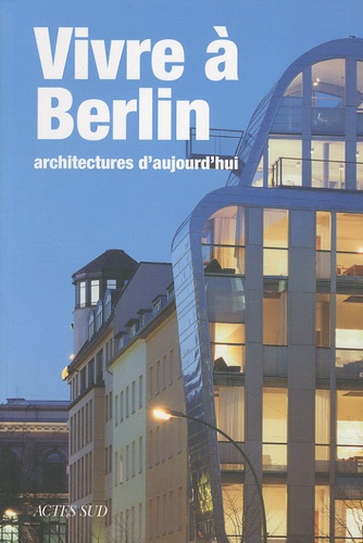 Federico Ferrari - Vivre à Berlin - Architectures d'aujourd'hui.