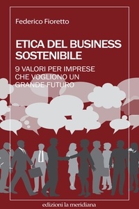 Federico Fioretto - Etica del business sostenibile.