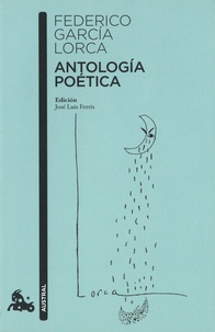 Federico Garcia Lorca - Antología poética.