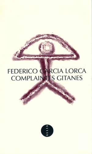 Complaintes gitanes.. Edition bilingue français-espagnol