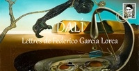 Federico garcia Lorca - Dali : lettres de Federico Garcia Lorca.