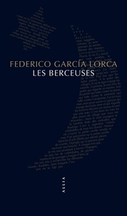 Ebook search télécharger gratuitement Les berceuses par Federico Garcia Lorca DJVU 9791030408232 (French Edition)