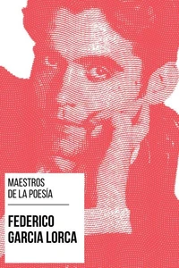 Maestros de la Poesía - Federico García Lorca