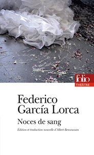 Federico Garcia Lorca - Noces de sang.