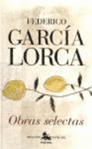 Federico García Lorca - Obras selectas.
