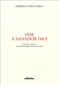 Federico Garcia Lorca - Ode à Salvador Dali.