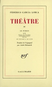 Federico Garcia Lorca - Théâtre - Tome 7.
