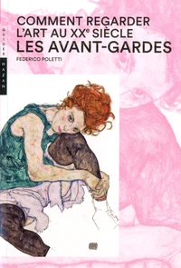 Comment regarder l'art au XXe siècle