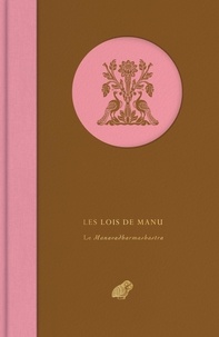 Federico Squarcini et Daniele Cuneo - Les lois de Manu - Le Manavadharmashastra.