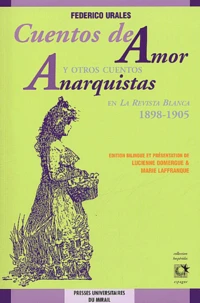 Cuentos De Amor. Y Otros Cuentos Anarquistas En La Revista Blanca 1898-1905