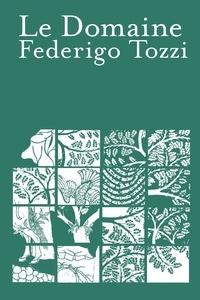 Federigo Tozzi - Le Domaine.