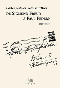De Sigmund Freud à Paul Federn (1905-1938)