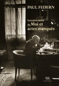 Investissement du Moi et actes manqués