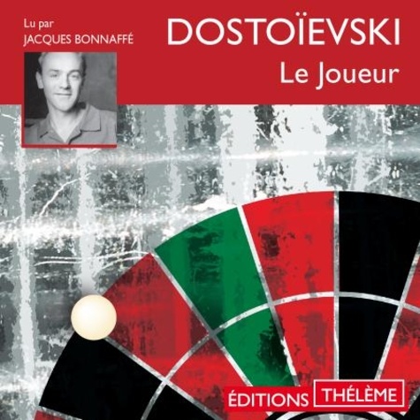 Fedor Dostoevskij et Jacques Bonnaffé - Le joueur.