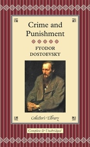 Fédor Mikhaïlovitch Dostoïevski - Crime and Punishment.