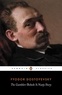 Fédor Mikhaïlovitch Dostoïevski - The Gambler, Bobok and A Nasty Story.