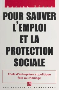Pour sauver l'emploi et la protection sociale
