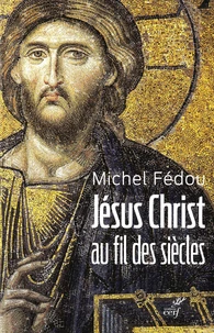 Jésus Christ au fil des siècles