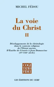 La voie du Christ, II