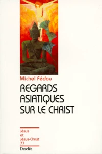 Regards asiatiques sur le Christ