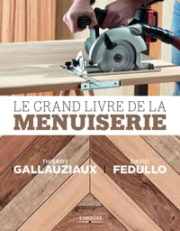 Le Grand livre de la menuiserie