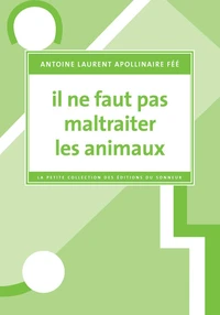 Il ne faut pas maltraiter les animaux