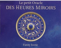 Le petit oracle des heures miroirs