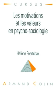 Les motivations et les valeurs en psycho-sociologie