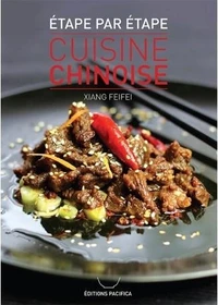 Cuisine chinoise étape par étape