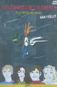 Les enfants des éléments et le cristal des mages